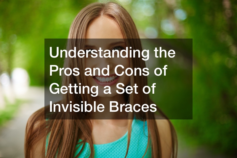 Understanding the Pros and Cons of Getting a Set of Invisible Braces ...