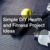 health and fitness project ideas